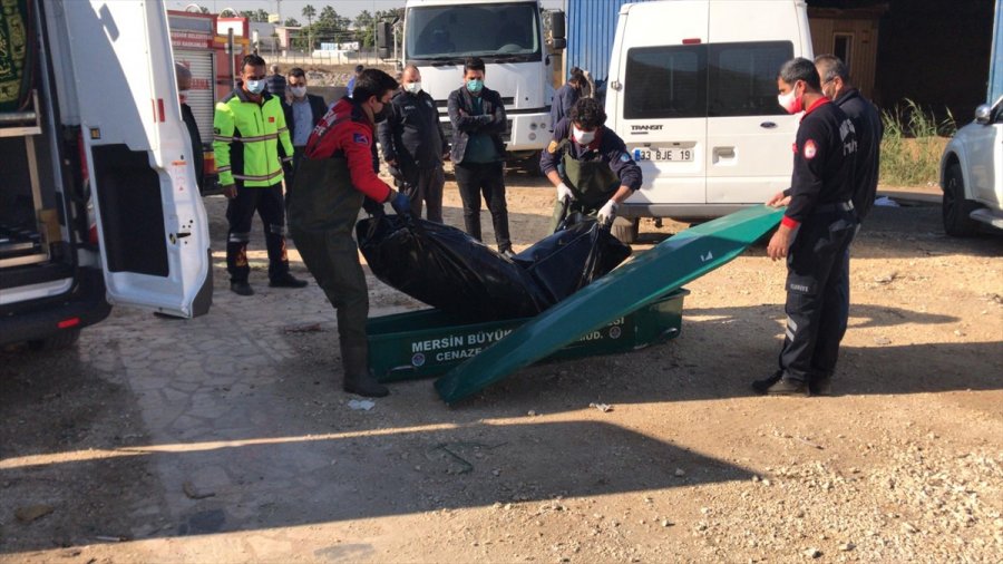 Mersin'de 25 Yaşındaki Kişi Fabrika Yanındaki Su Birikintisinde Ölü Bulundu