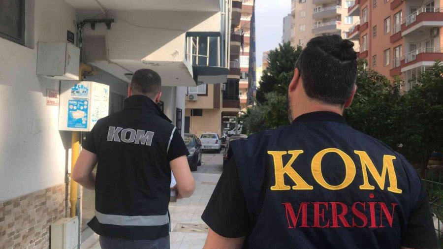 Mersin Merkezli 8 İlde Dev Operasyon: 56 Gözaltı Kararı