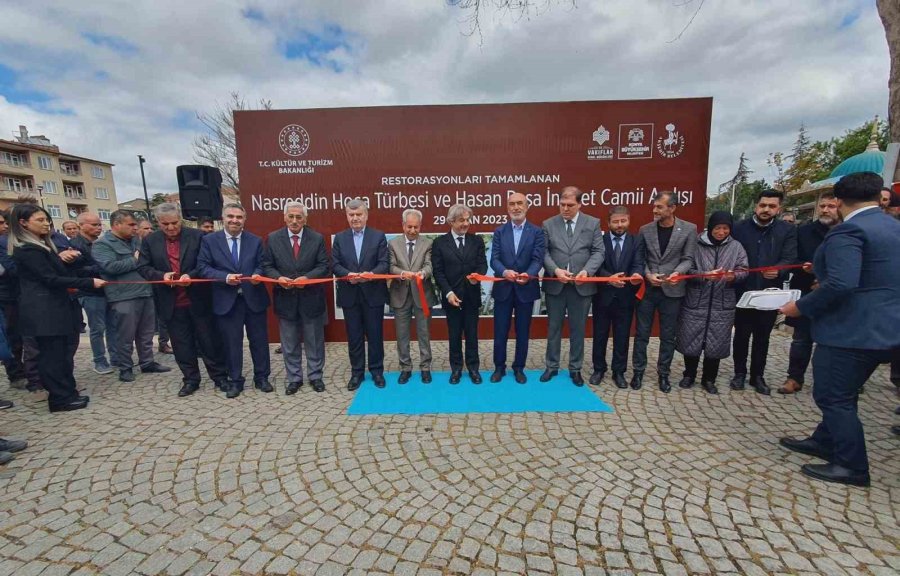 Restore Edilen Nasreddin Hoca Türbesi İle Hasan Paşa İmaret Camii’nin Açılışı Yapıldı