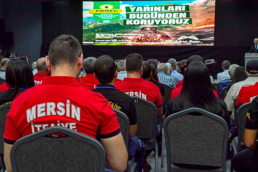 Mersin’de Orman Yangınlarıyla Mücadele Paneli