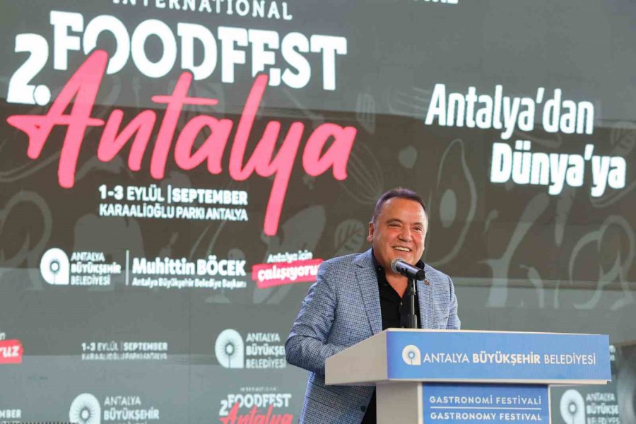 2. Uluslararası Food Fest Antalya Gastronomi Festivali Kapılarını Açtı