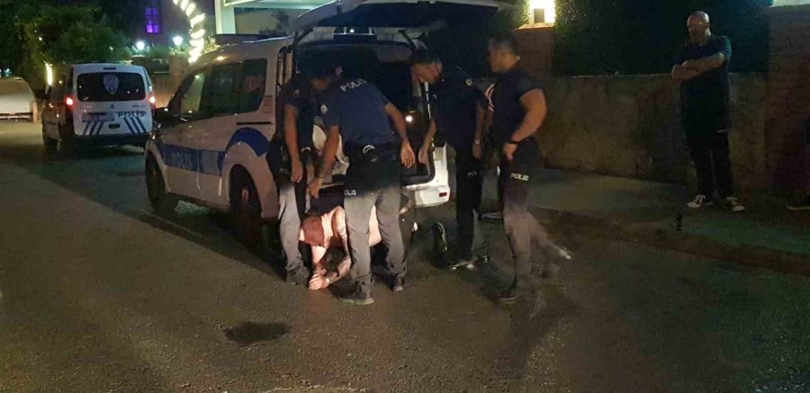 Alanya’da Uyuşturucu Krizine Giren Rus Turist, Polislere Ecel Teri Döktürdü