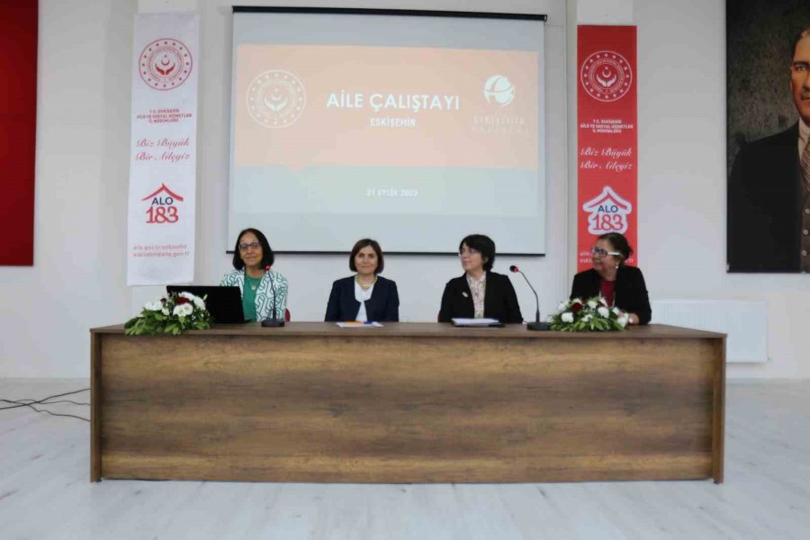 Eskişehir’de ‘aile Çalıştayı’ Yapıldı