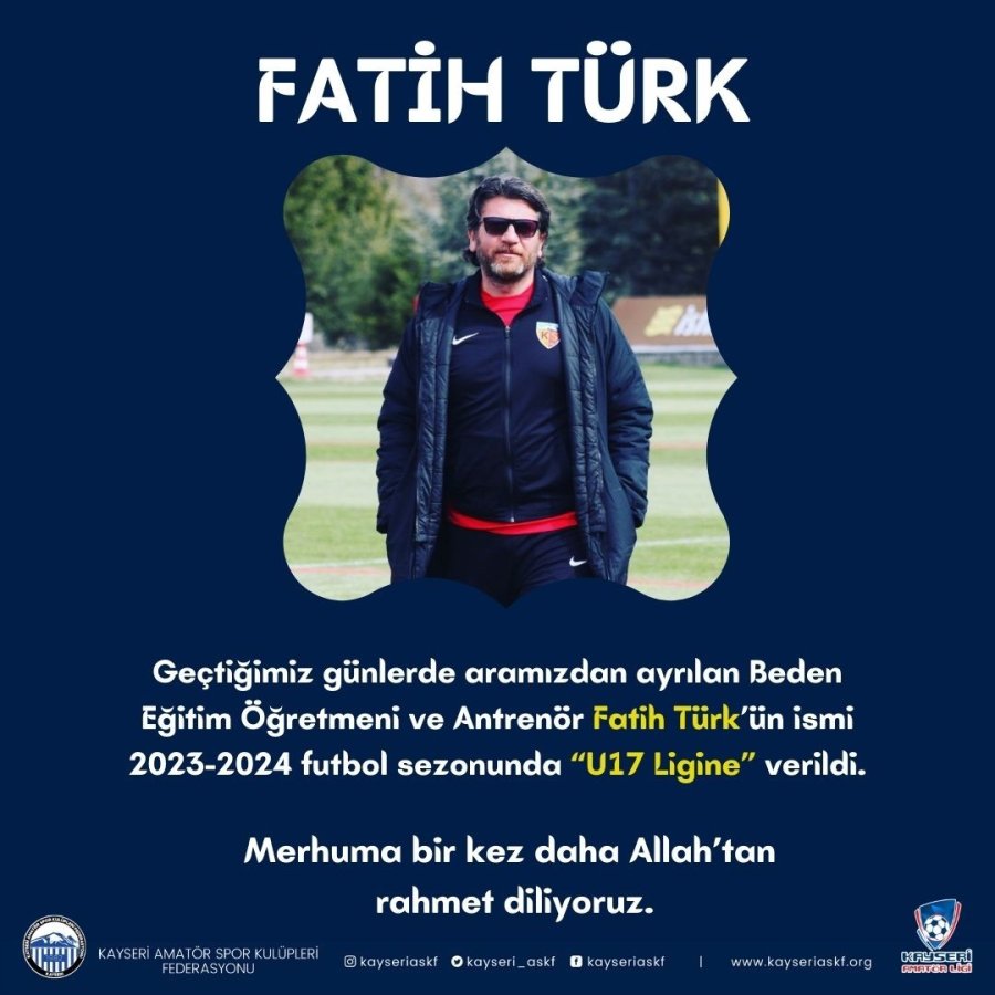 Kayseri U17 Ligi’ne Fatih Türk Adı Verildi