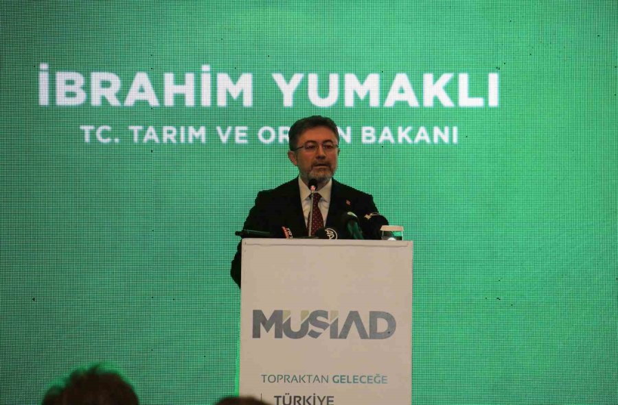 Bakan Yumaklı: "2050 Yılında Yüzde 55 Daha Fazla Suya, Yüzde 65’te Daha Fazla Gıdaya İhtiyacımız Olacak"