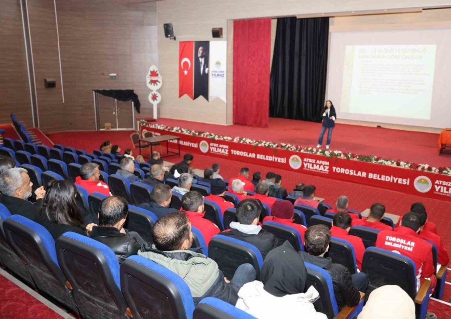 Toroslar Belediyesinden Personele İş Sağlığı Ve Güvenliği Eğitimi