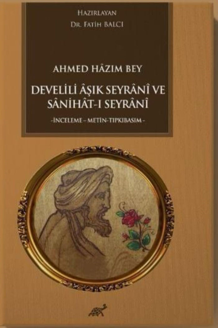 Kayü Seyrani Kampüsü’ndeki Seyrani Araştırma Merkezi’nin İlk Eseri Sanihat-ı Seyrani Oldu