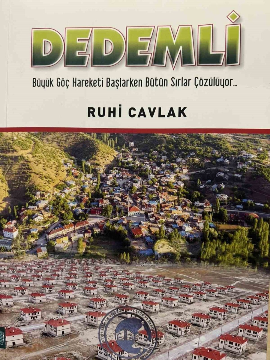 Ruhi Cavlak, Dedemli’nin Sırlarını Kaleme Aldı