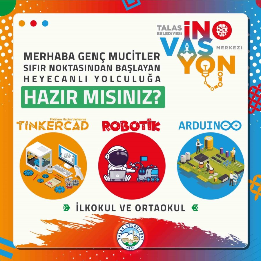 İnovasyon Merkezi Genç Dahileri Bekliyor