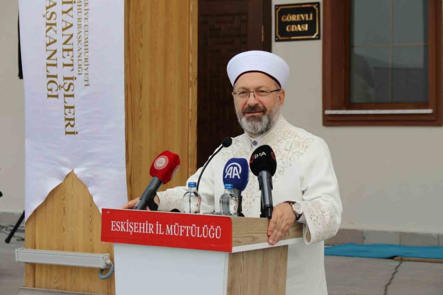 Diyanet İşleri Başkanı Erbaş, Eskişehir Teknik Üniversitesi Camii Açışına Katıldı