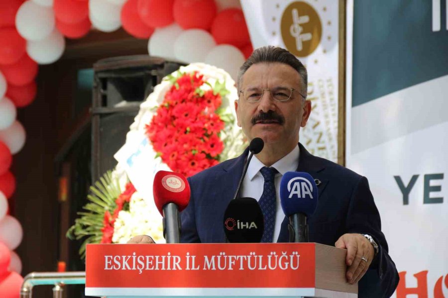 Diyanet İşleri Başkanı Erbaş, Eskişehir İl Müftülüğü Binasının Açılışına Katıldı