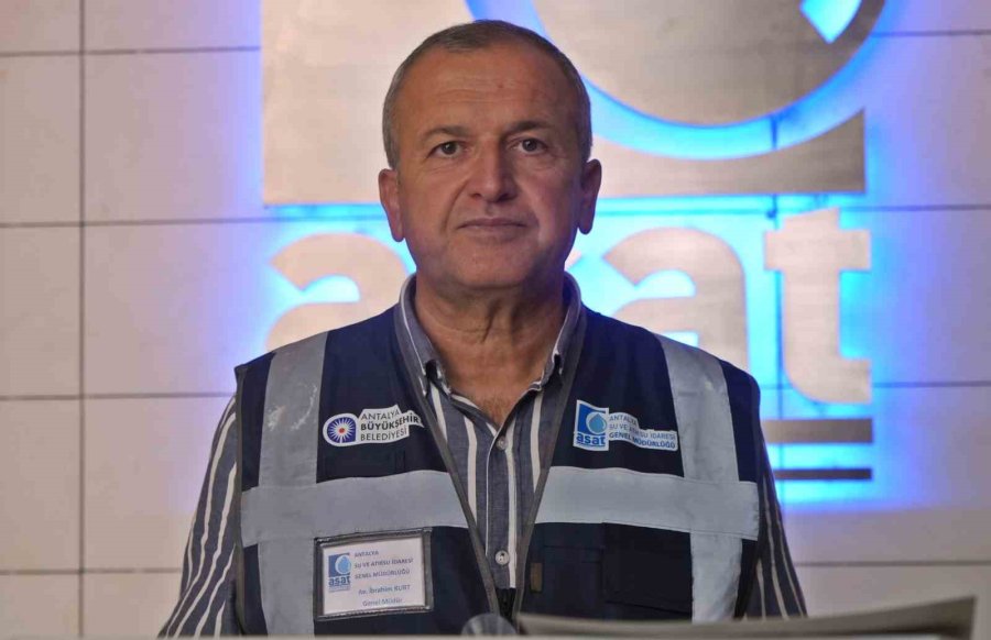 Asat Genel Müdürü İbrahim Kurt: “antalya En Ucuz Suyu Kullanan 6’ncı Büyükşehir”