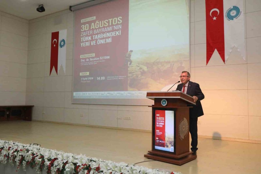 Niğde’de 30 Ağustos Zafer Bayramı’nın Türk Tarihindeki Yeri Ve Önemi Konferansı