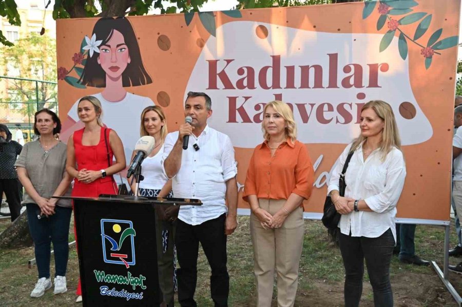 Manavgat Belediyesi Kadınlar Kahvehanesi Açıldı