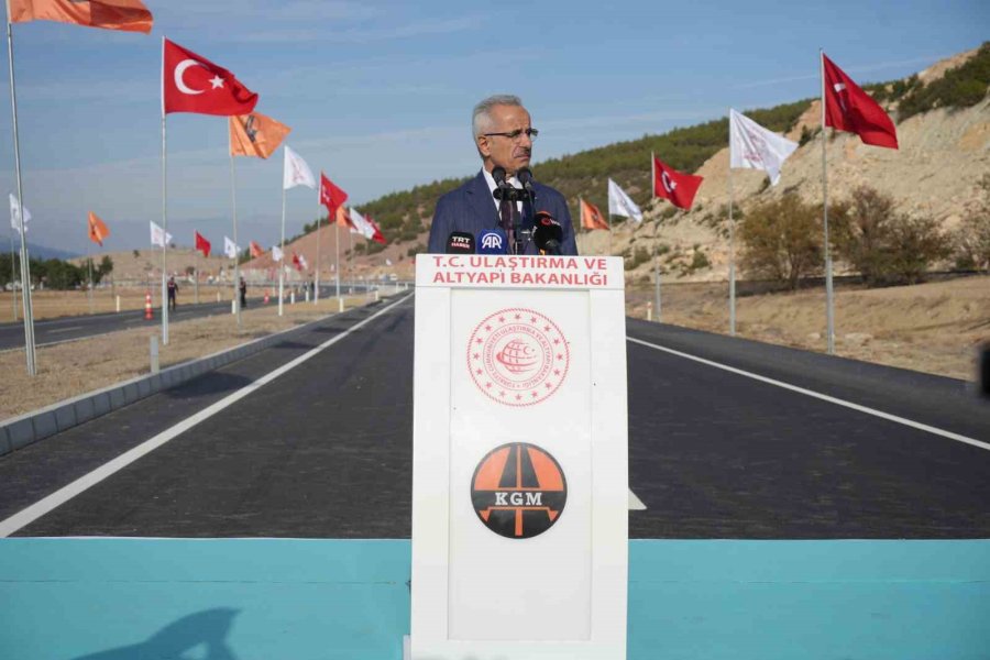 Bakan Uraloğlu: "iç Anadolu Ve Batı Akdeniz Arasında En Kısa Ulaşım İmkanını Tesis Ederek, Ülkemizin İç Kesimleriyle Güney Kesimi Arasında Daha Hızlı Ve Konforlu Ulaşımı Sağlamış Olacağız”