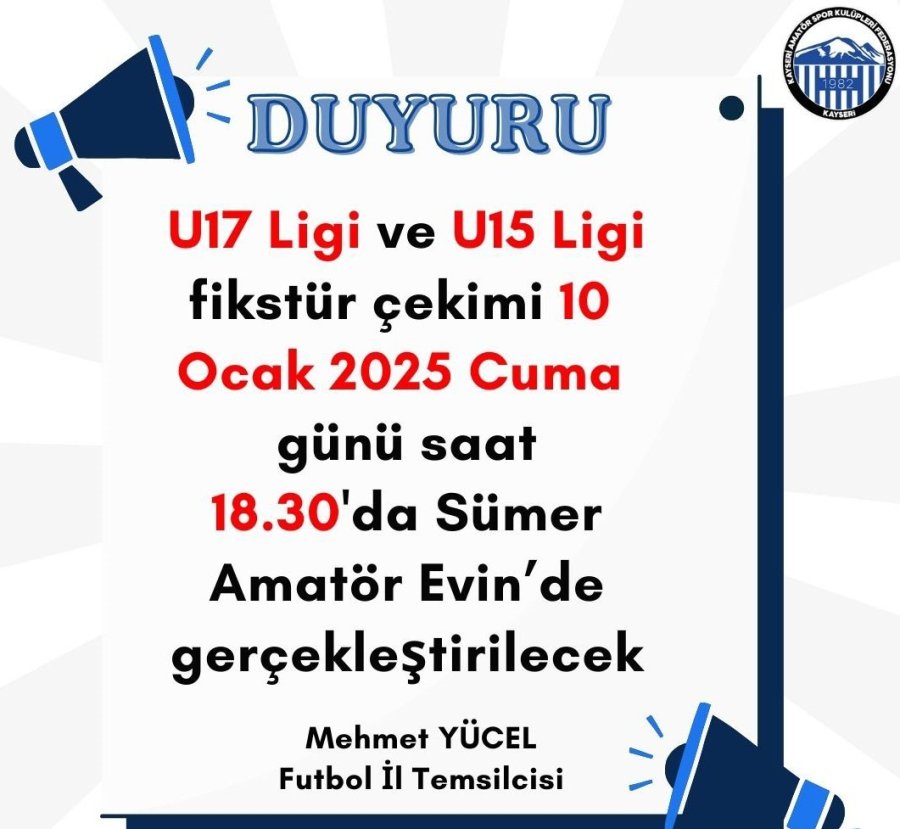 Kayseri U-17 Ve U-15 Ligi Fikstürleri Yarın Çekilecek