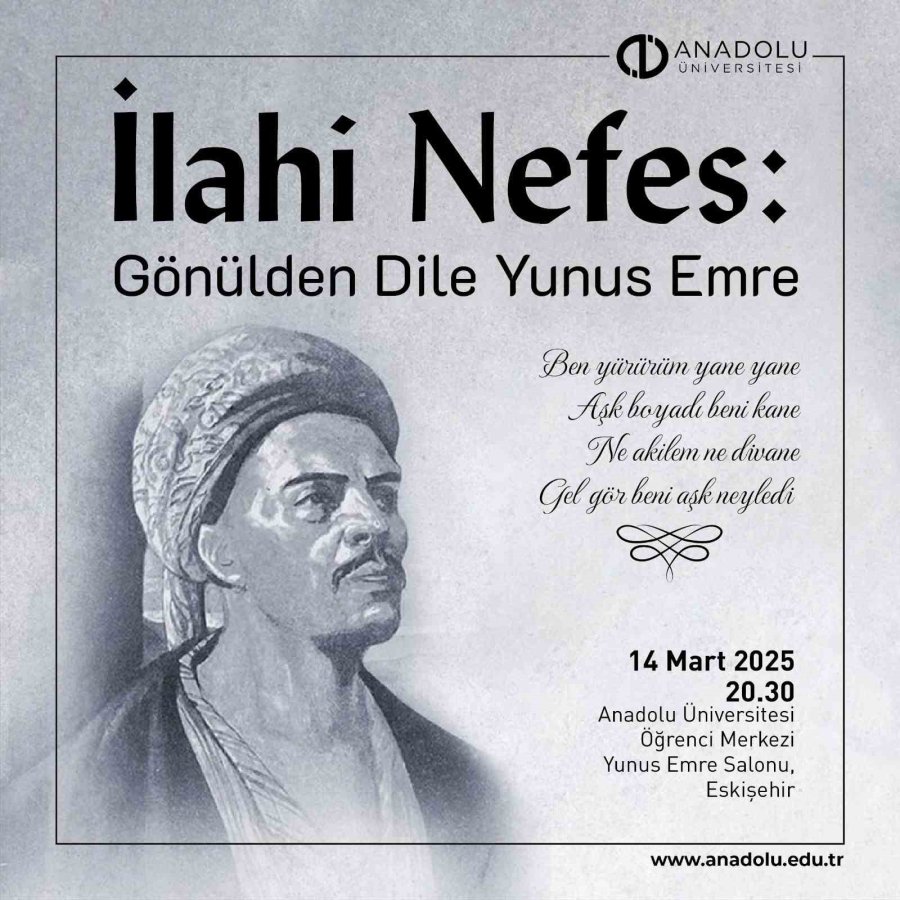 Anadolu Üniversitesinde 14 Mart’ta "ilahi Nefes: Gönülden Dile Yunus Emre" Etkinliği Düzenlenecek