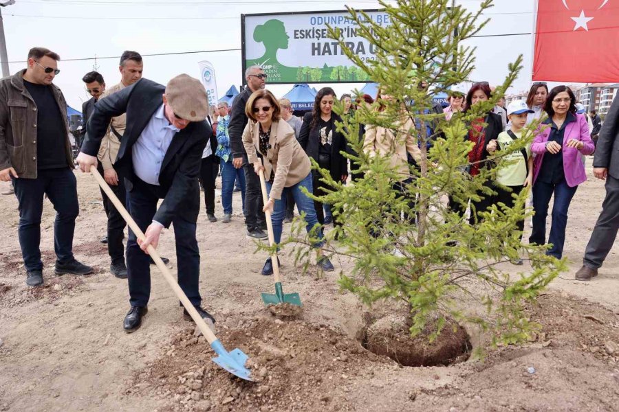 "eskişehir’in Güçlü Kadınları Hatıra Ormanı" Geleceğe Nefes Olacak